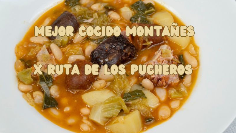 Mejor Cocido Montañés x Ruta de los pucheros en Cantabria